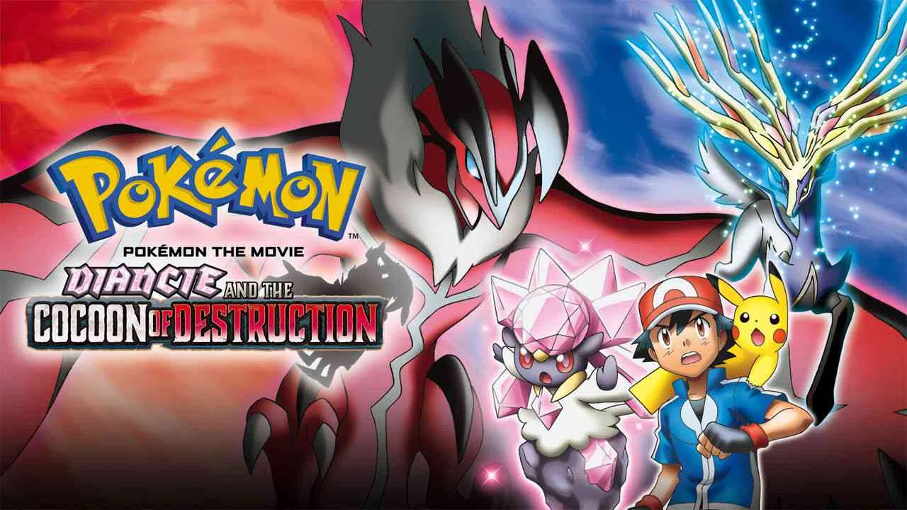 Pokemon the Movie: Diancie and the Cocoon of Destruction2014