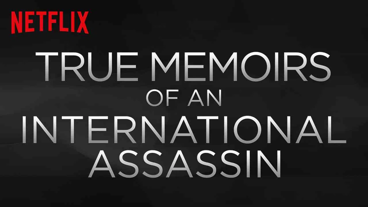 True Memoirs of an International Assassin2016