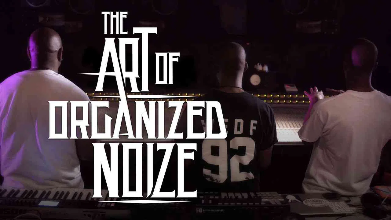 The Art of Organized Noize2016