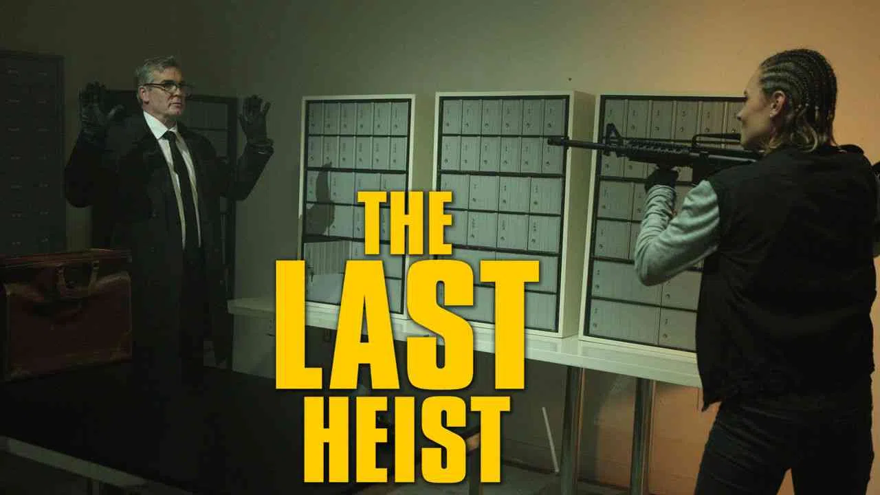 The Last Heist2016