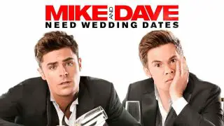 Mike and Dave Need Wedding Dates 2016