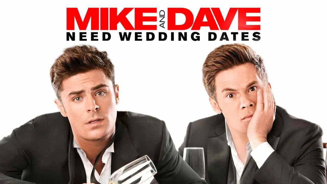 Mike and Dave Need Wedding Dates2016
