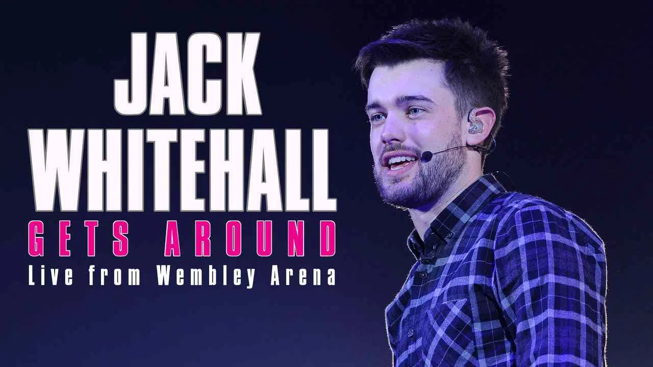 Jack Whitehall Gets Around: Live from Wembley Arena2014