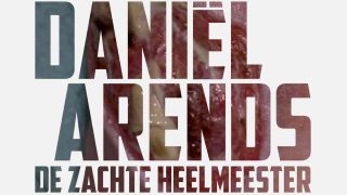 Daniel Arends: De Zachte Heelmeester 2014