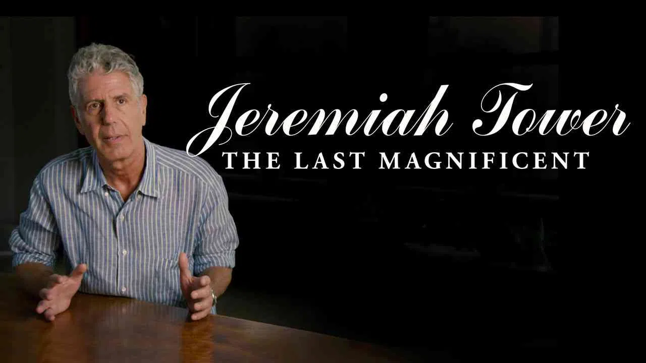 Jeremiah Tower: The Last Magnificent2016