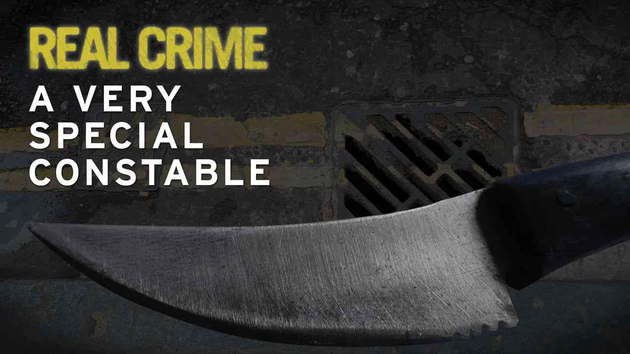 Real Crime: A Very Special Constable2008