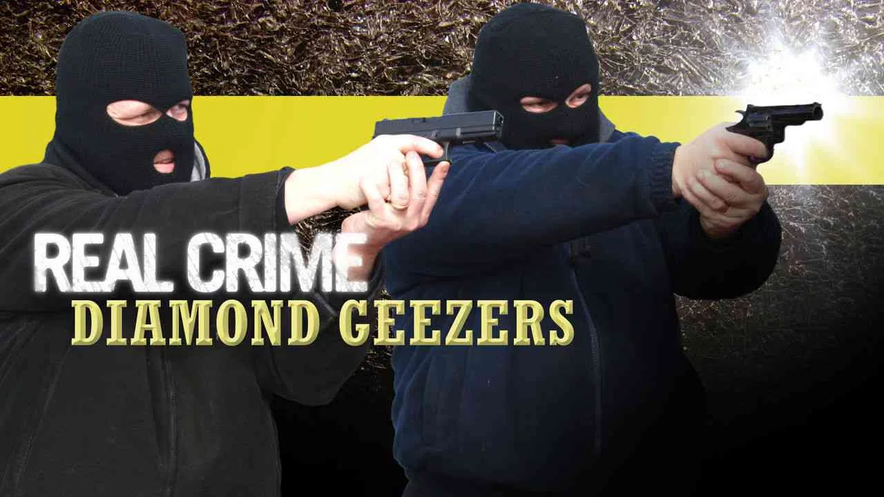 Real Crime: Diamond Geezers2008