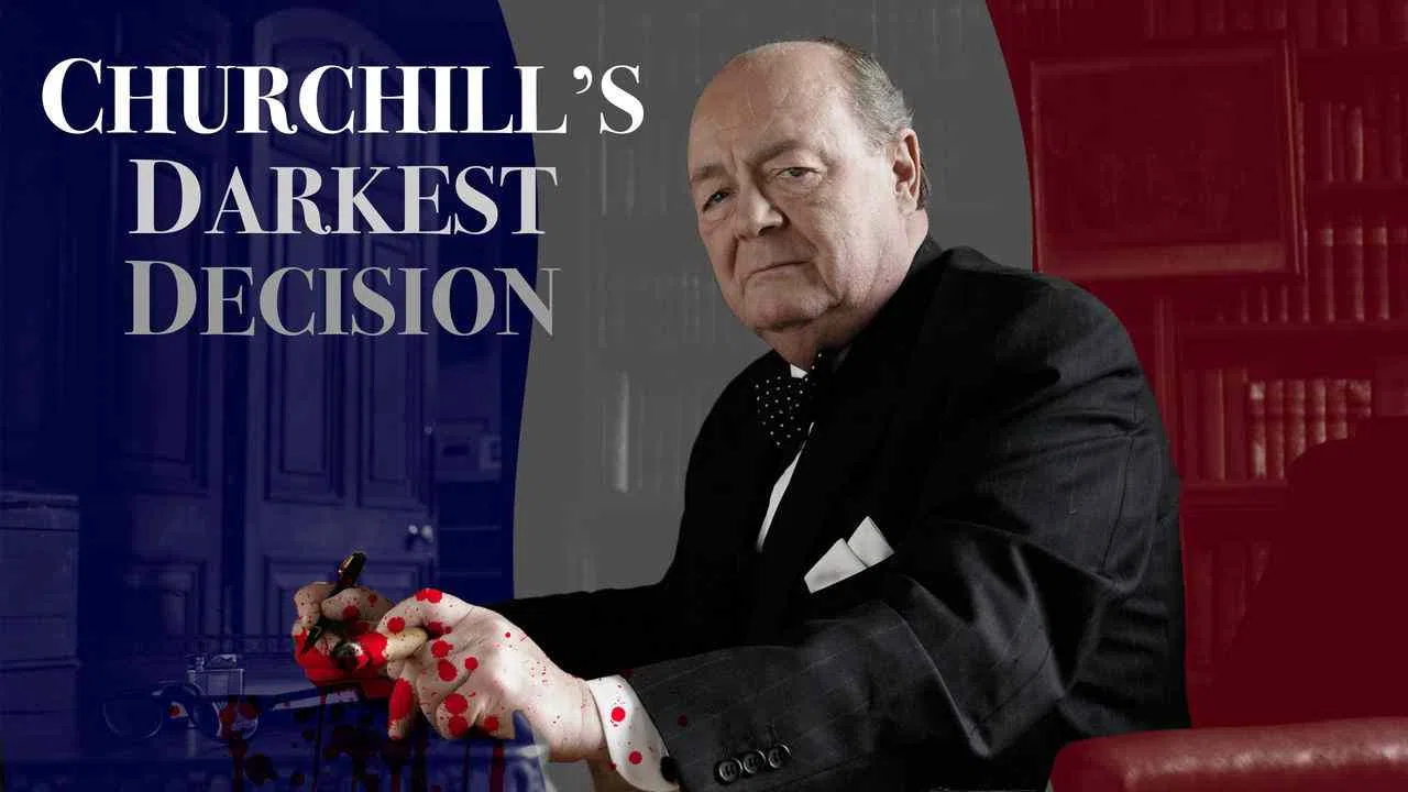Churchill’s Darkest Decision2009