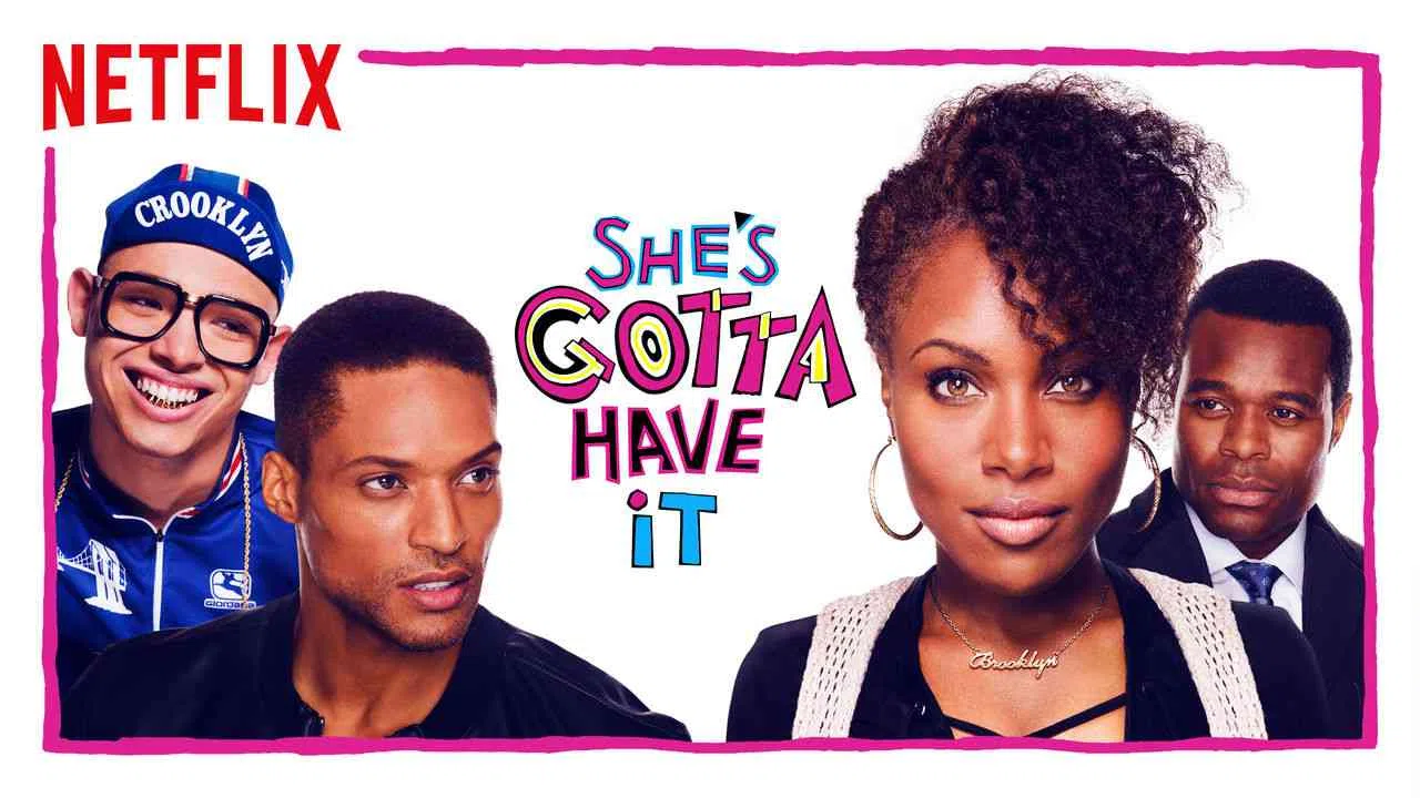 She’s Gotta Have It2017