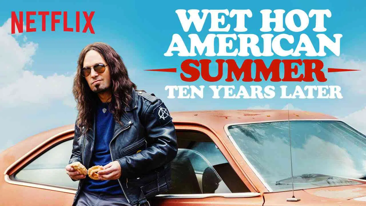 Wet Hot American Summer: Ten Years Later2017