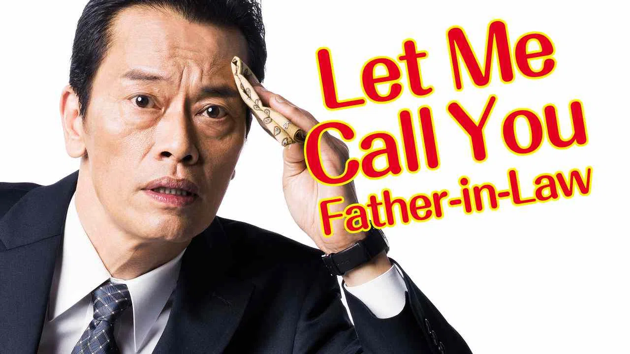 Let Me Call You Father-in-Law2016