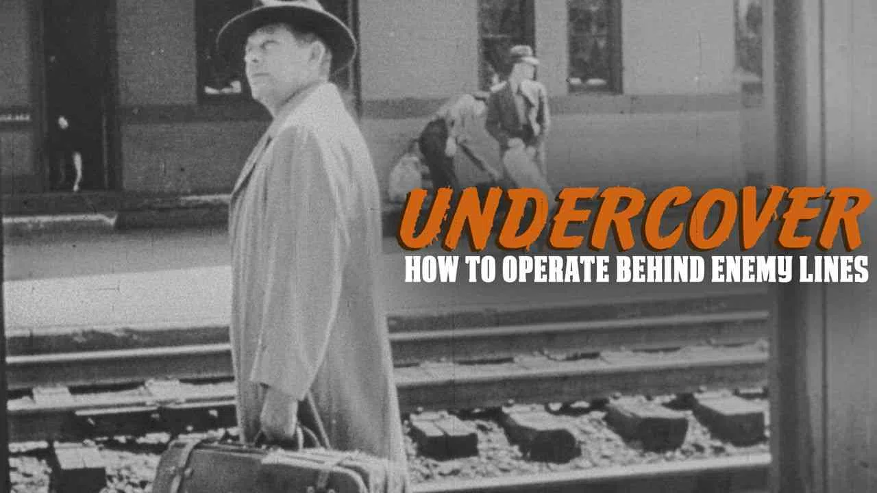 Undercover: How to Operate Behind Enemy Lines1943