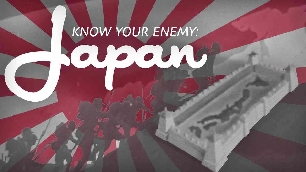 Know Your Enemy – Japan1945