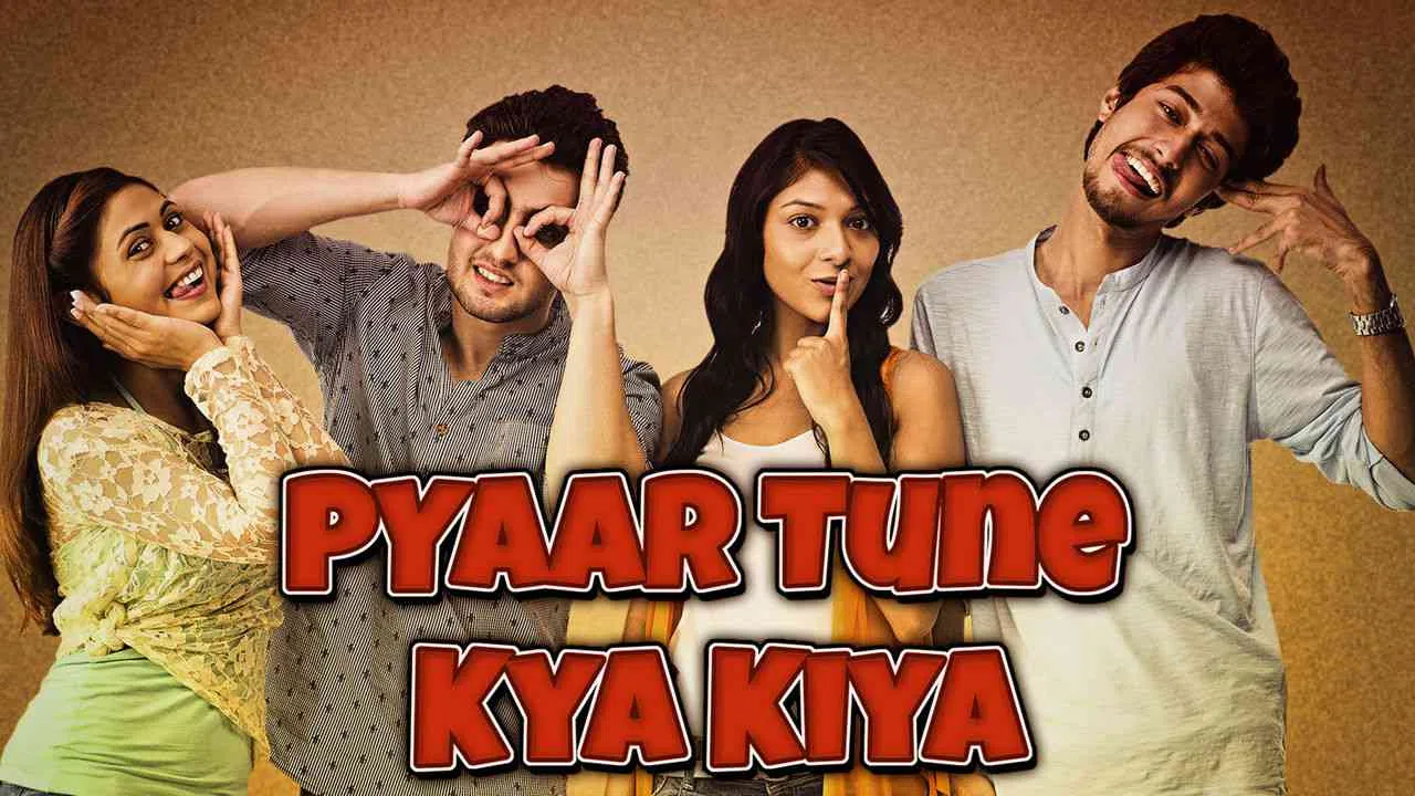 Pyaar Tune Kya Kiya2014