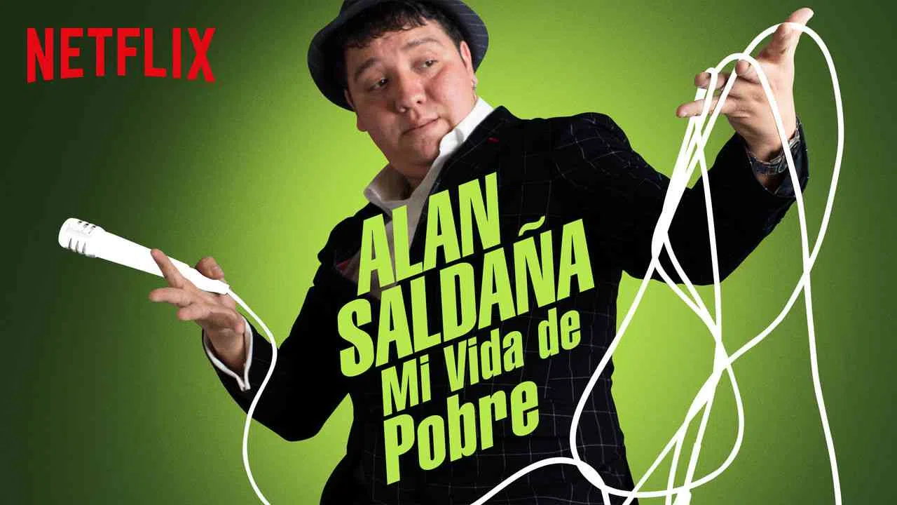 Alan Saldana: Mi vida de pobre2017