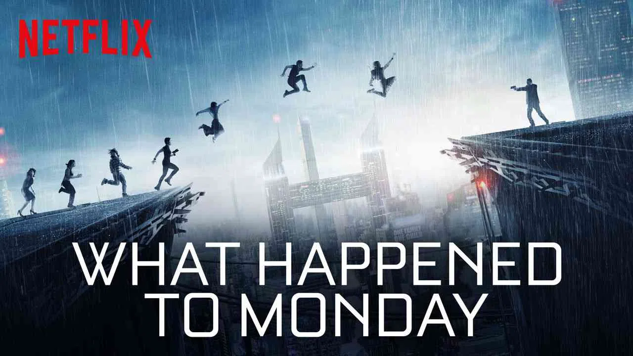 What Happened to Monday (7 Sisters)2017