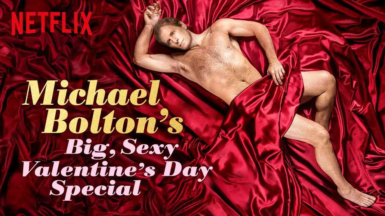 Michael Bolton’s Big, Sexy Valentine’s Day Special2017