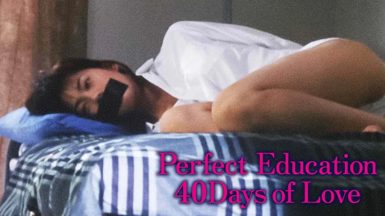 Perfect Education: 40 Days of Love2001