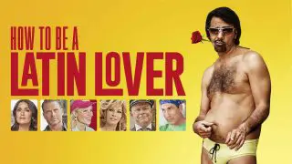 How to Be a Latin Lover 2017