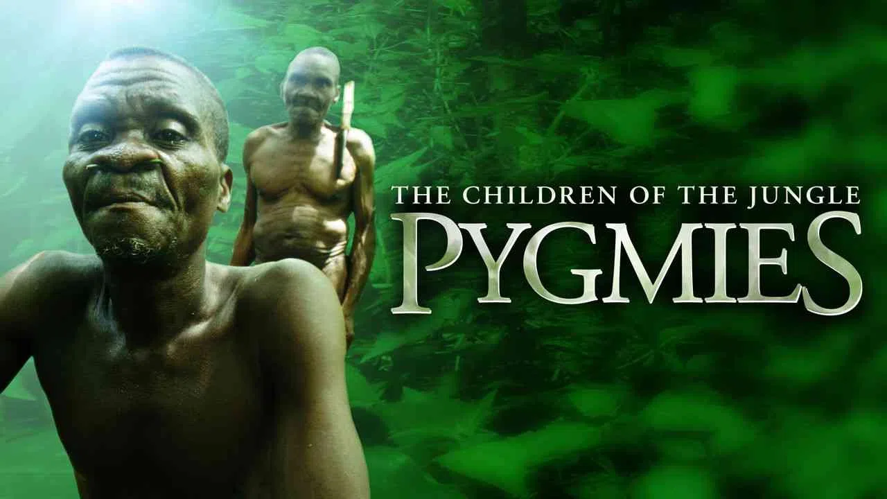 Pygmies: The Children of the Jungle2011
