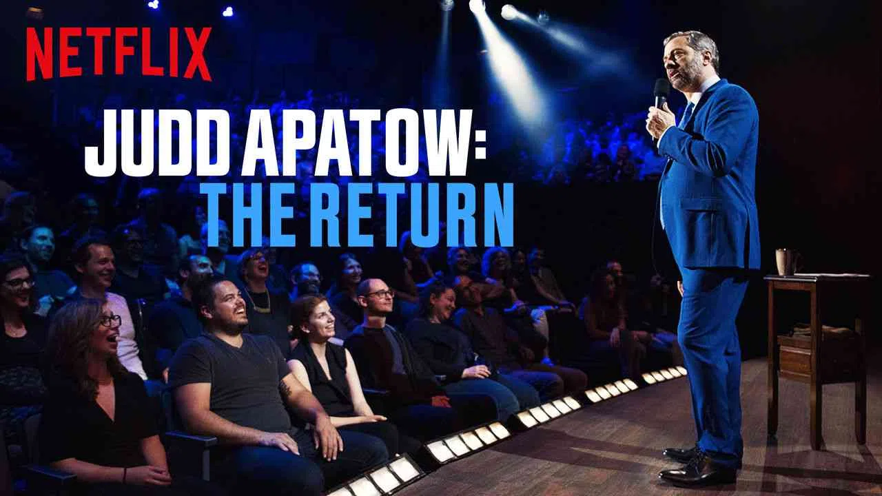 Judd Apatow: The Return2017