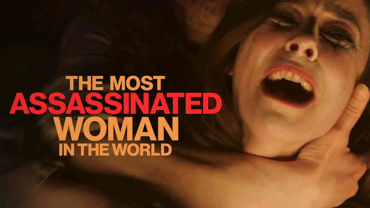 The Most Assassinated Woman in the World2018