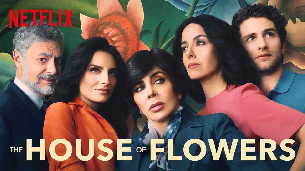 The House of Flowers2018