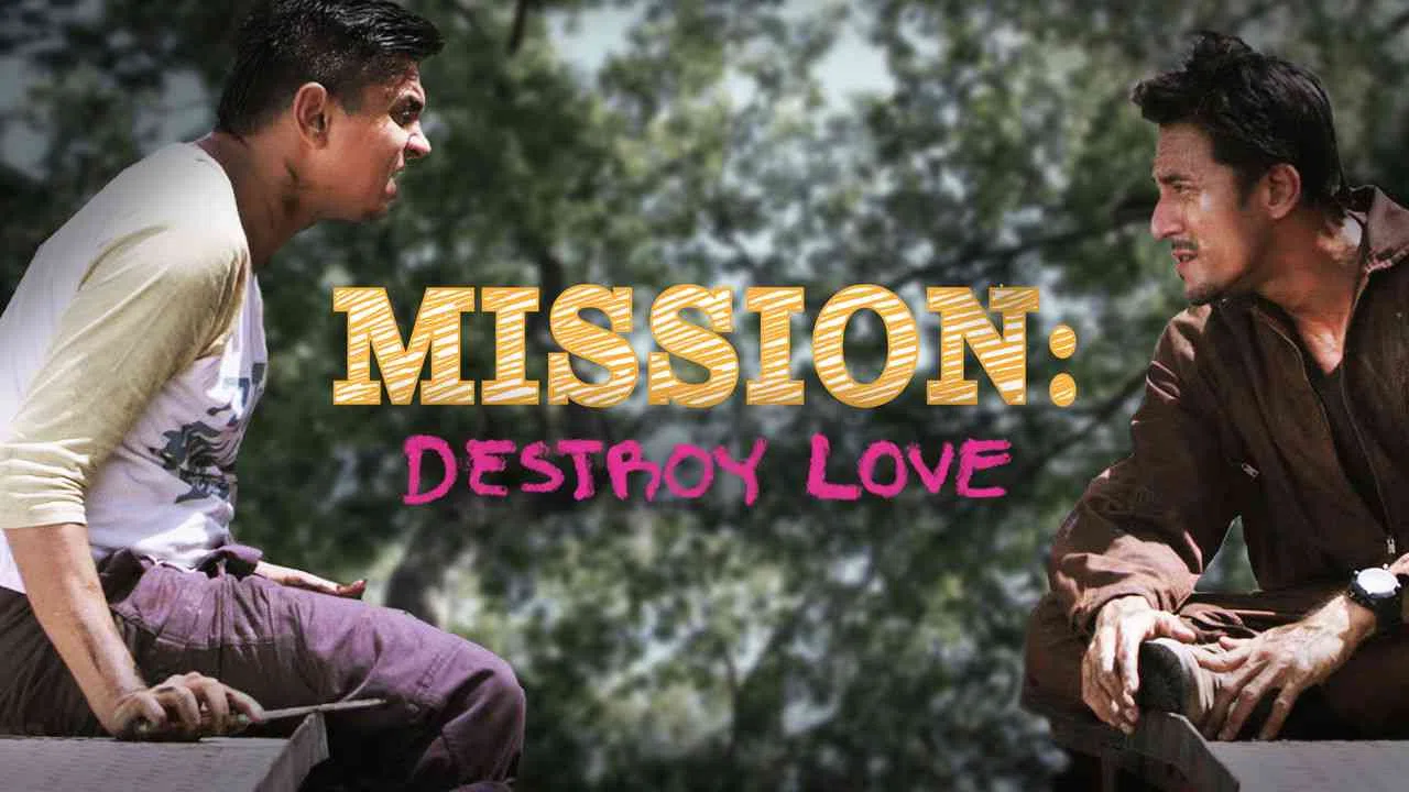 Mission: Destroy Love2014