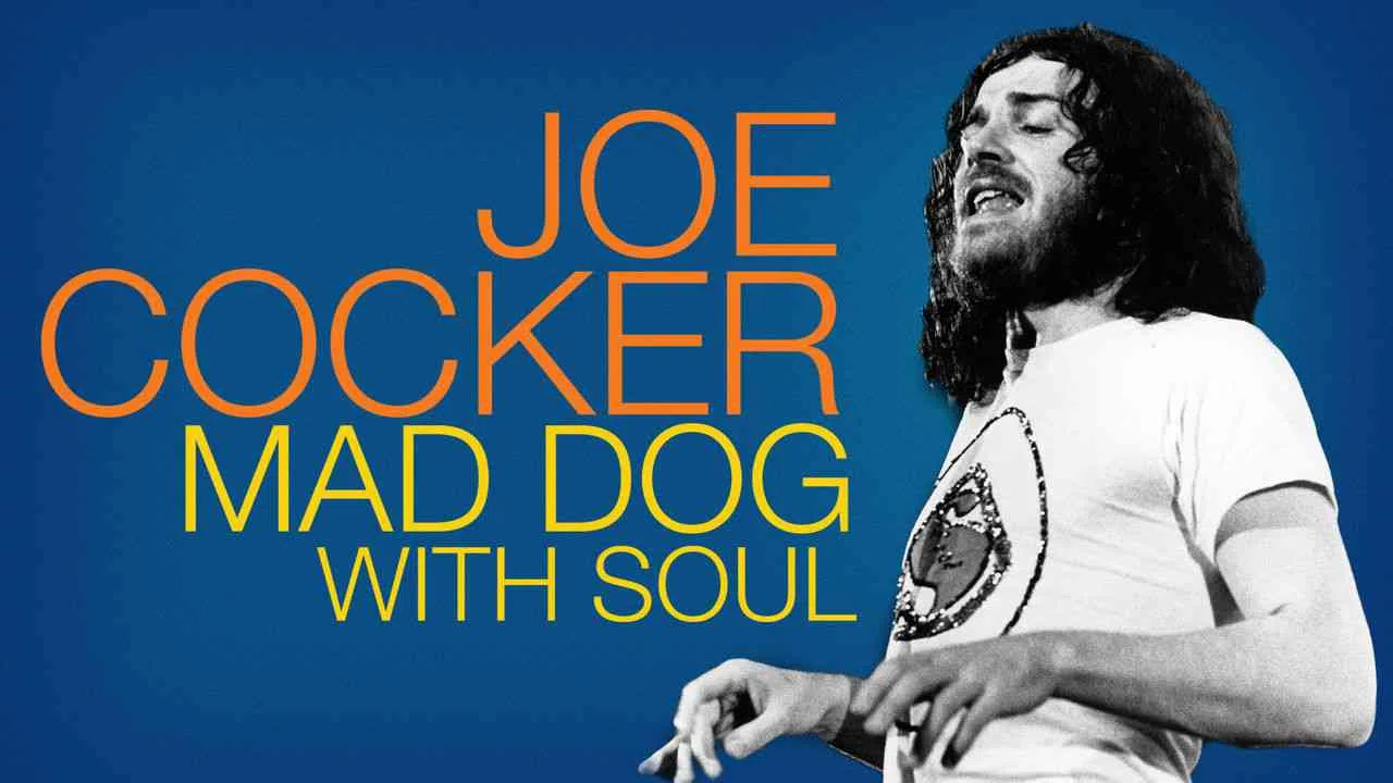 Joe Cocker: Mad Dog with Soul2017