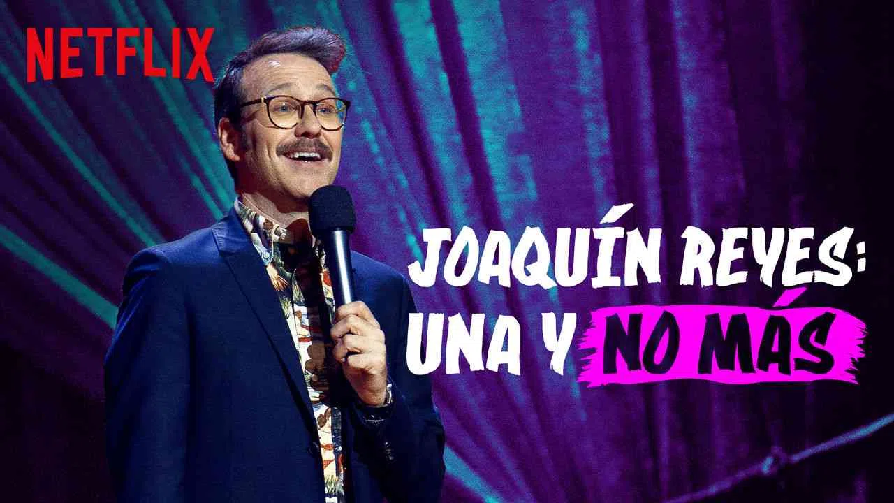 Joaqun Reyes: Una y no mas2017