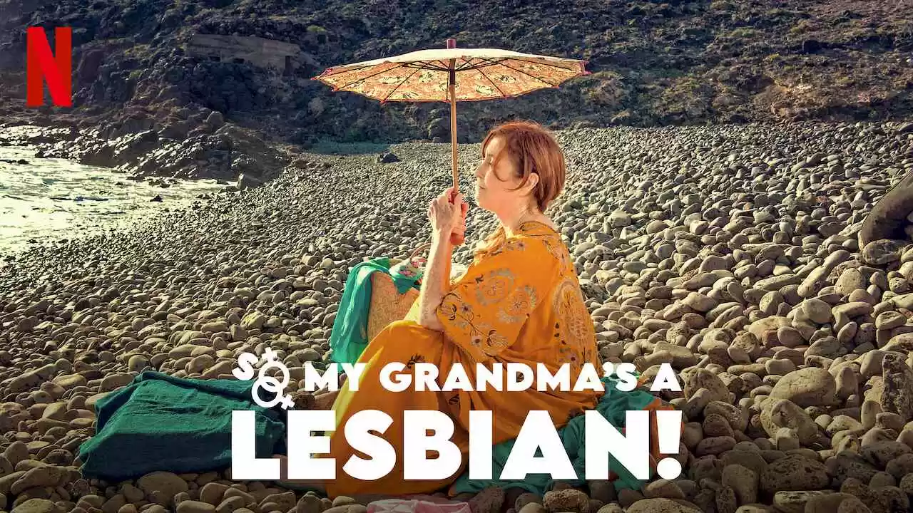 So My Grandma’s a Lesbian! (Salir del ropero)2019