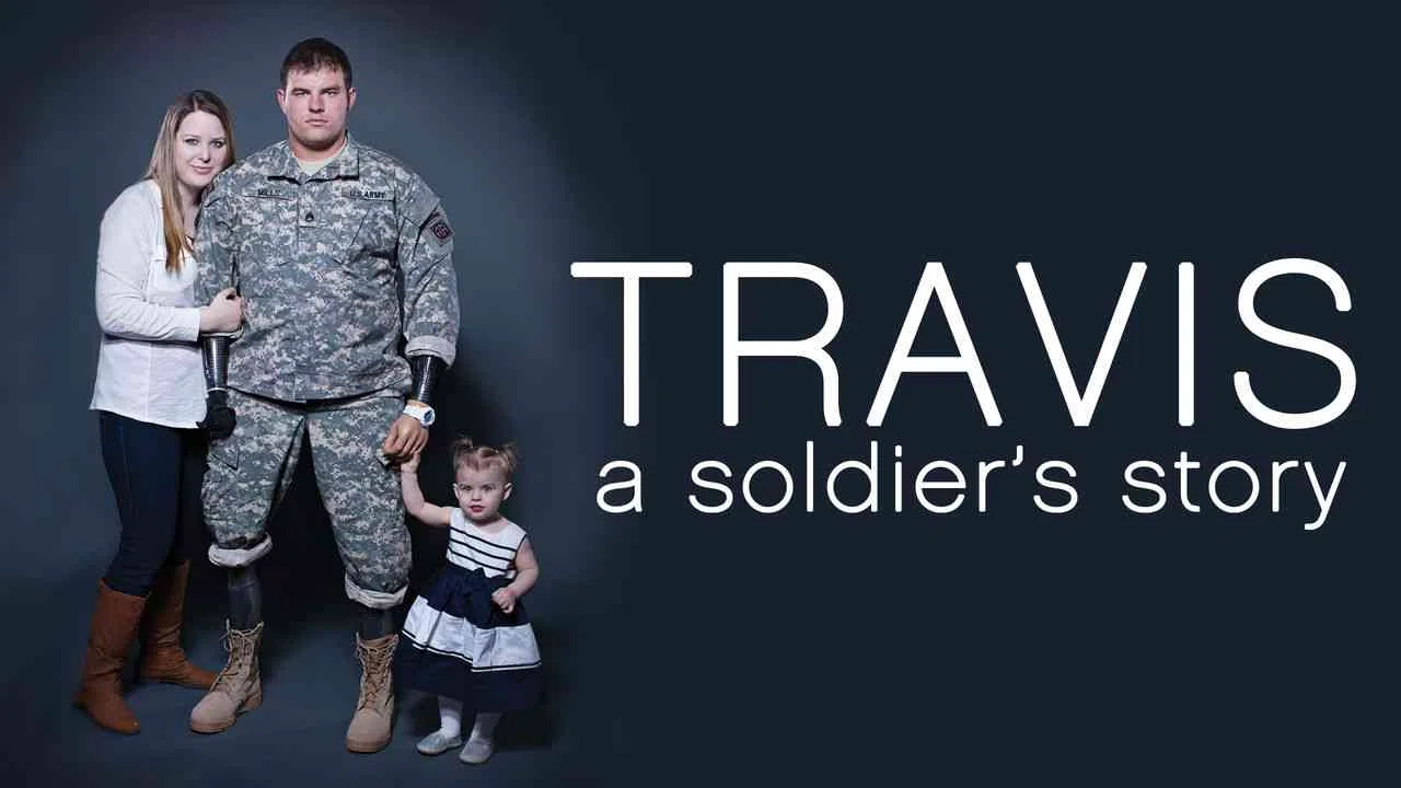 Travis: A Soldier’s Story2013