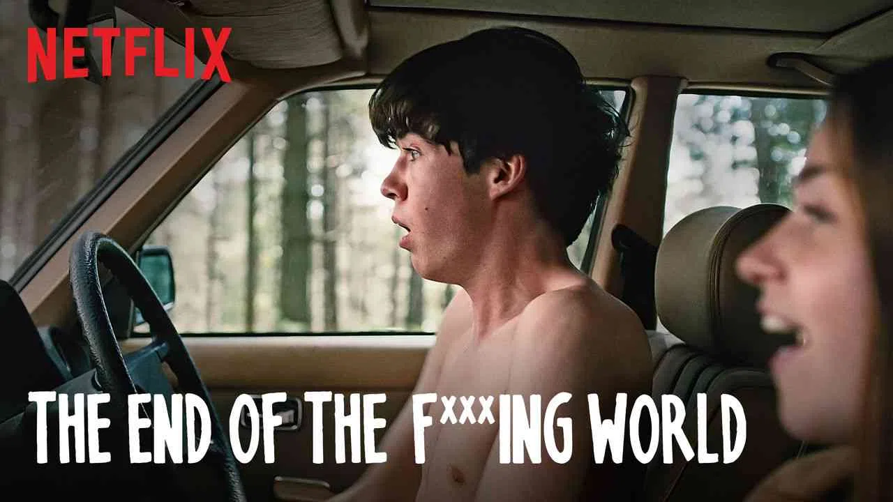 The End of the F***ing World2017