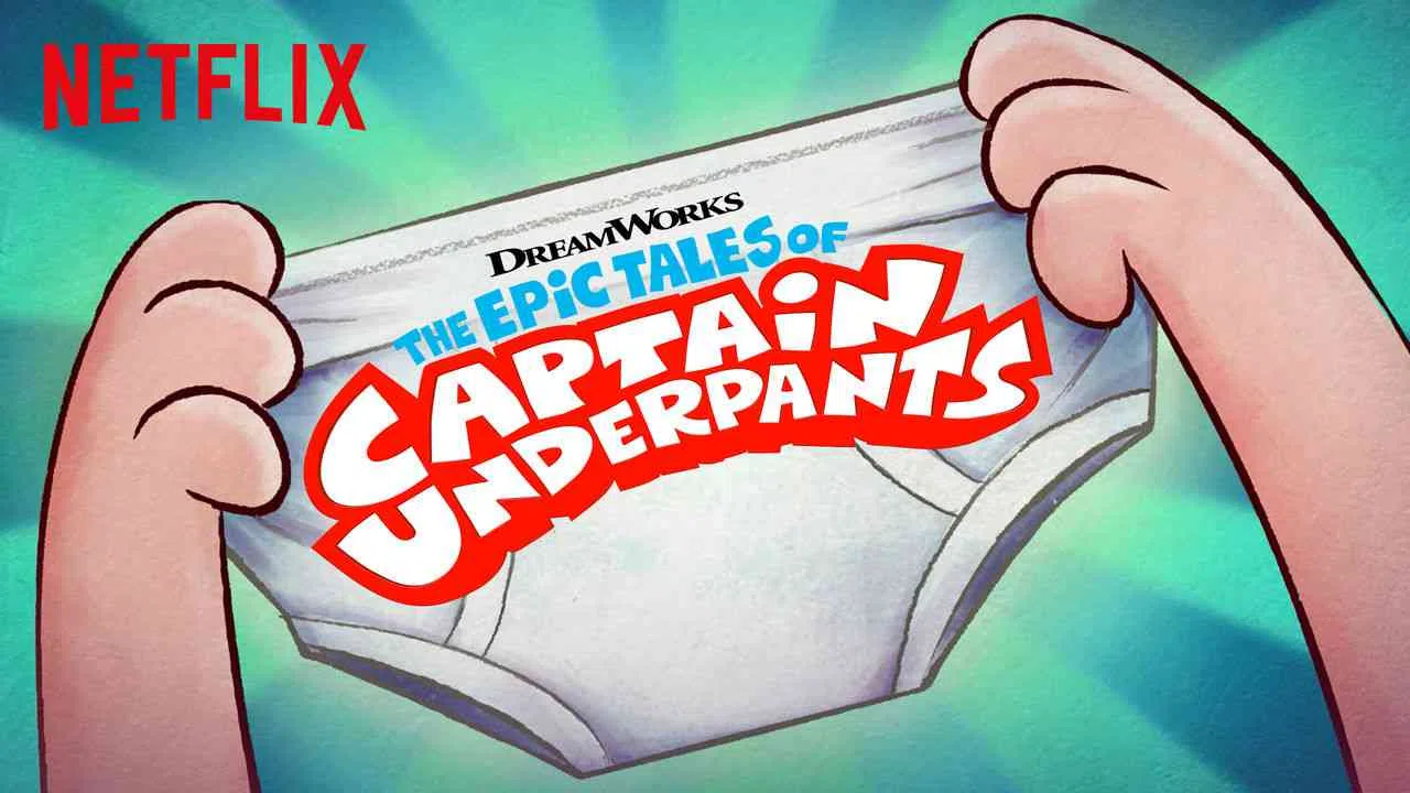 The Epic Tales of Captain Underpants2019
