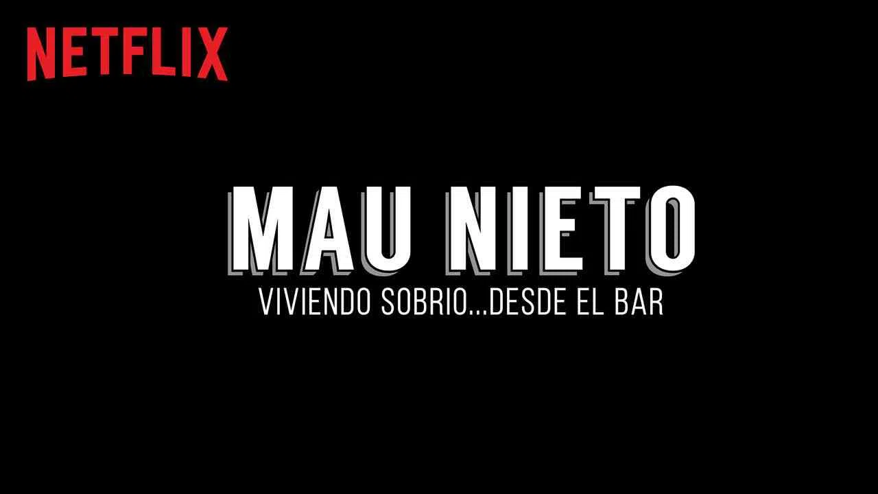 Mau Nieto: Viviendo sobrio desde el bar2018