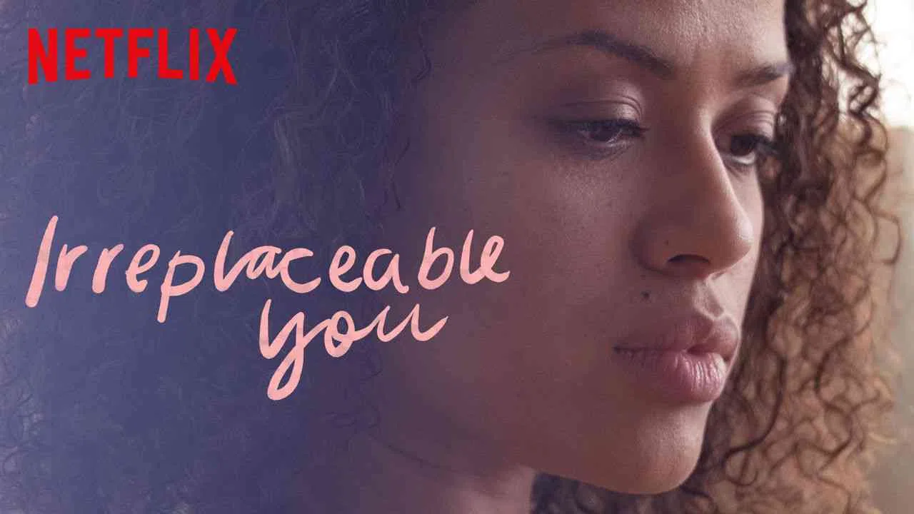 Irreplaceable You2018