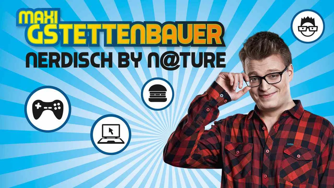 Maxi Gstettenbauer: Nerdisch by Nature2015
