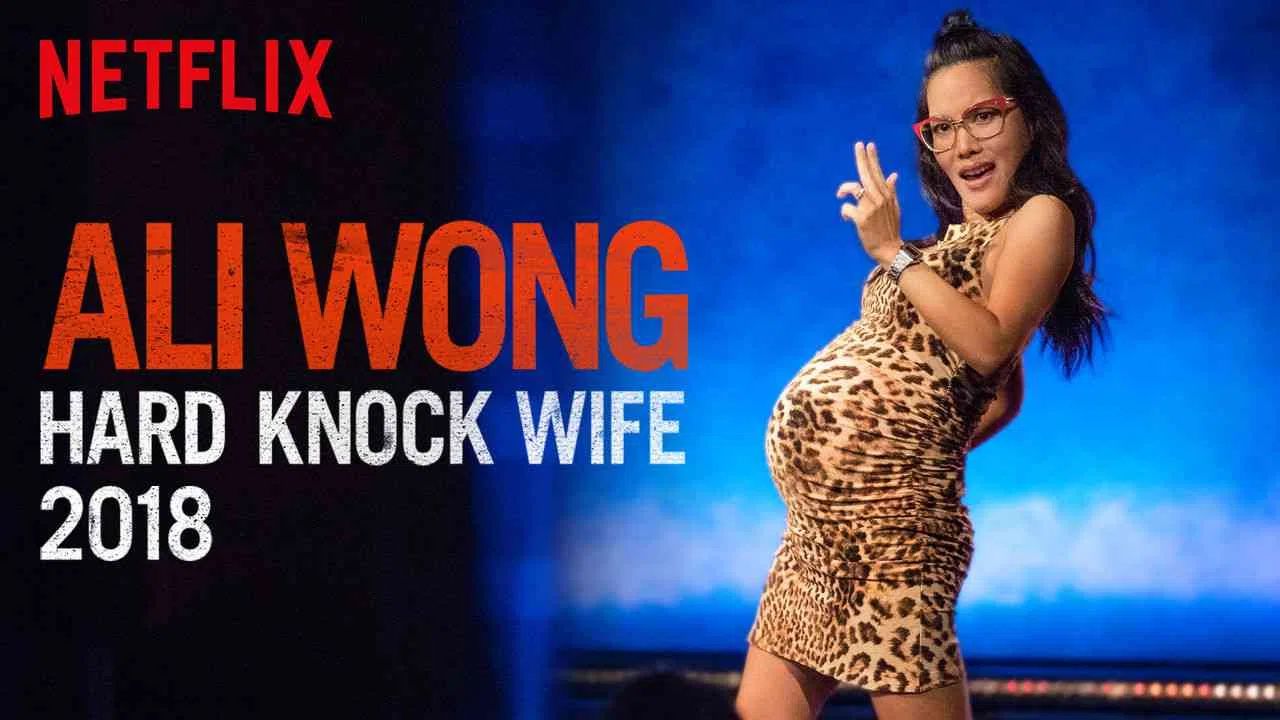 Ali Wong: Hard Knock Wife2018