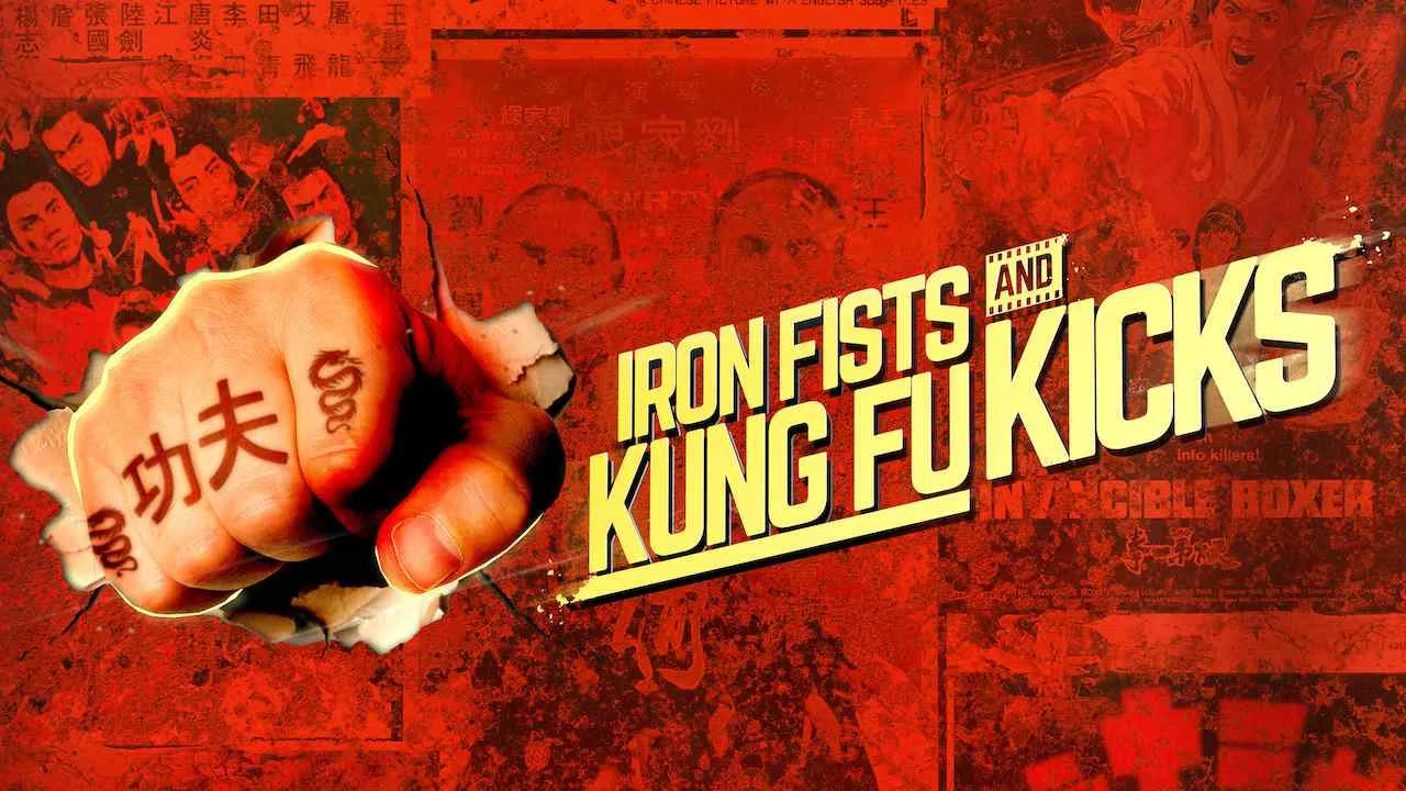Iron Fists and Kung-Fu Kicks2019