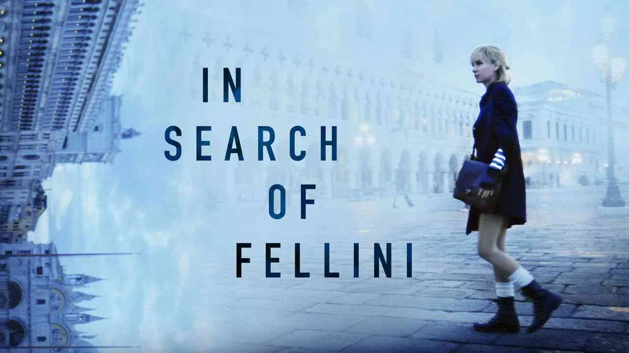 In Search of Fellini2017