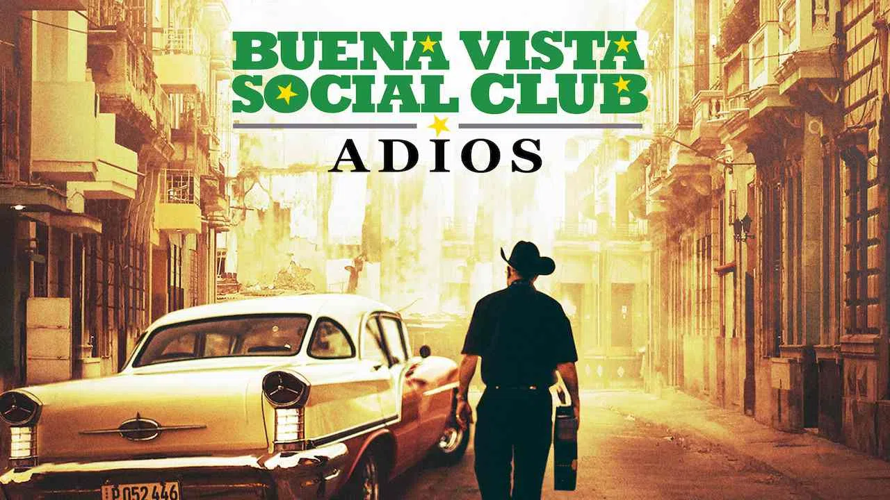 Buena Vista Social Club: Adios2017