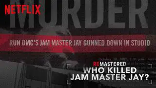 ReMastered: Who Killed Jam Master Jay? 2018