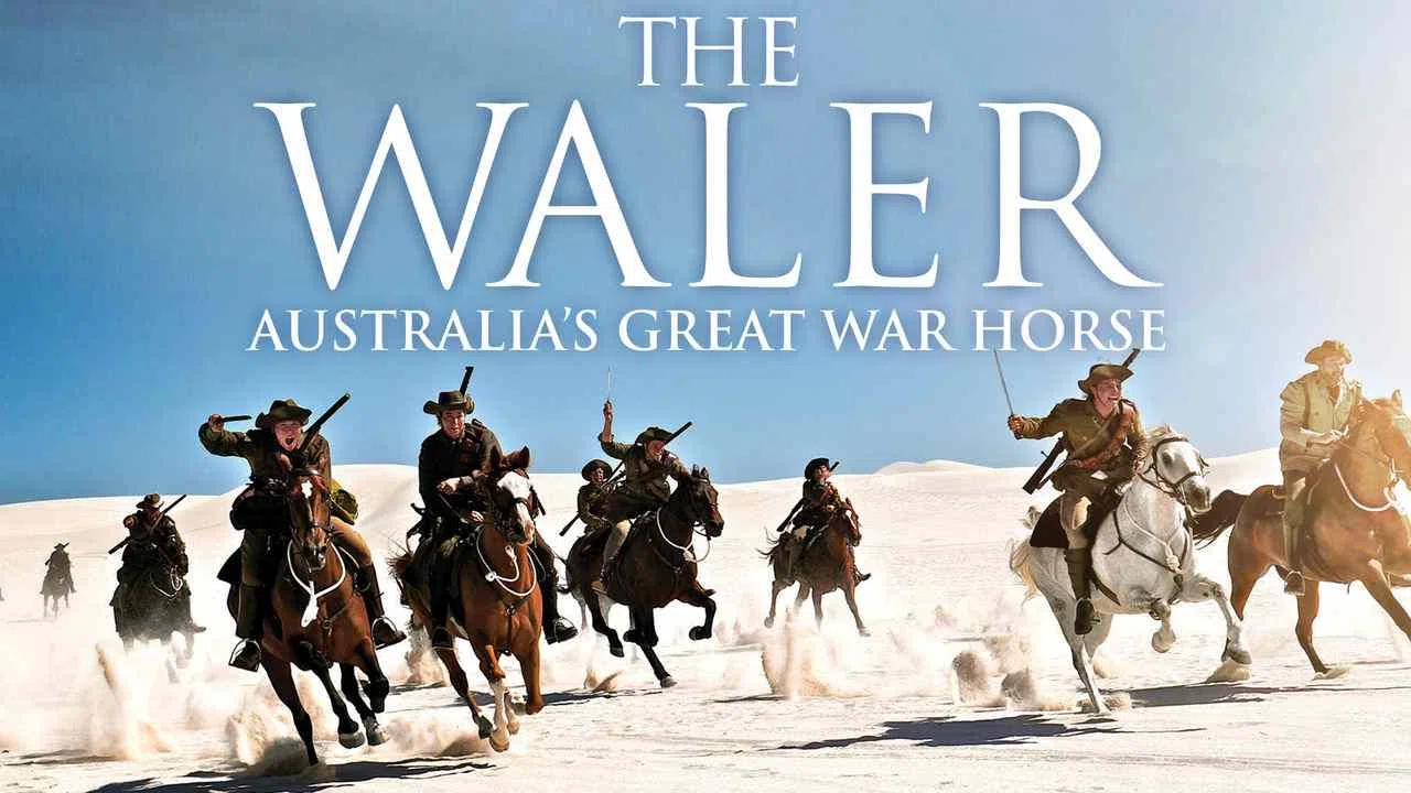 The Waler: Australia’s Great War Horse2015