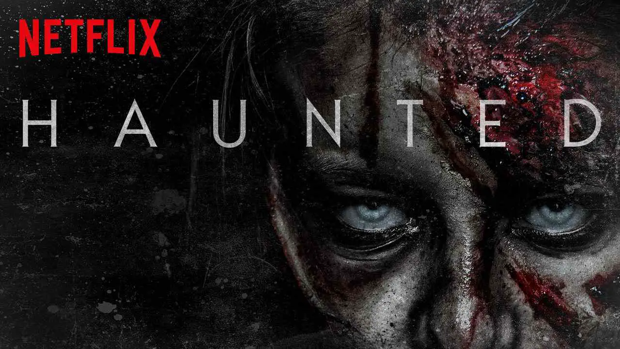 Is Documentary, Originals 'Haunted 2018' streaming on Netflix?