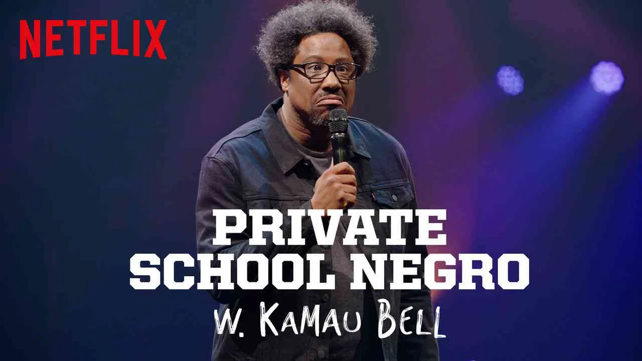 W. Kamau Bell: Private School Negro2018
