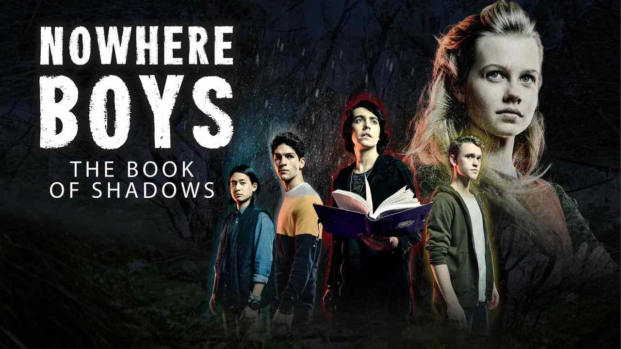 Nowhere Boys: The Book of Shadows2016