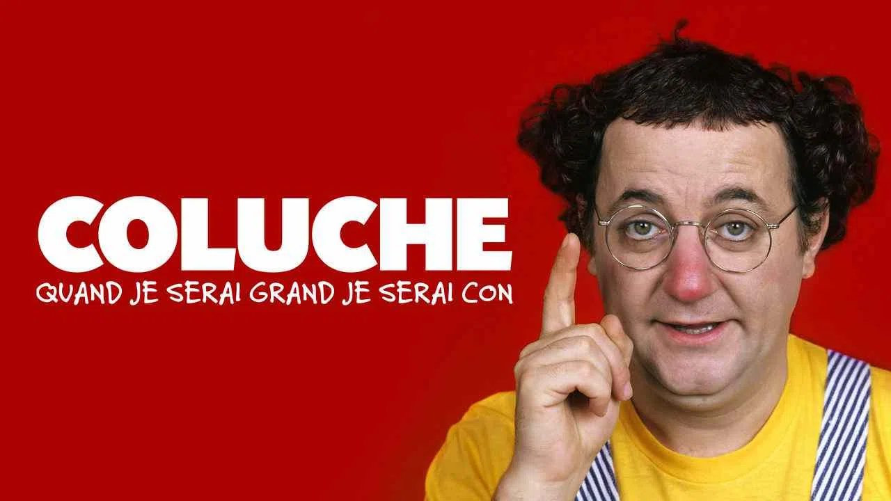 Coluche – Quand Je Serai Grand Je Serai Con2013