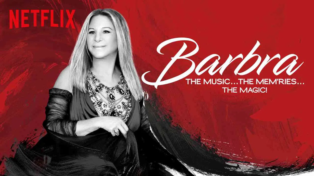 Barbra: The Music … The Mem’ries … The Magic!2017