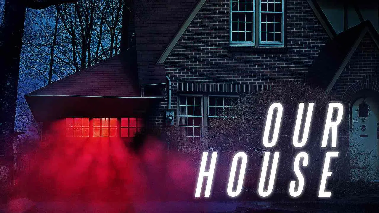Our House2018
