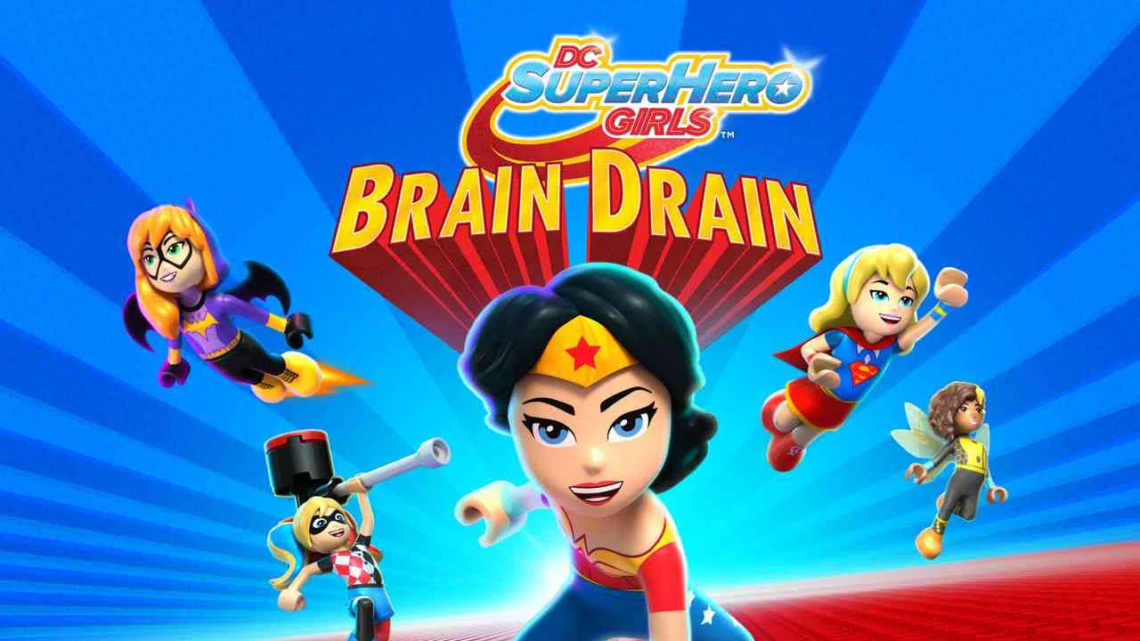 LEGO DC Super Hero Girls: Brain Drain2017